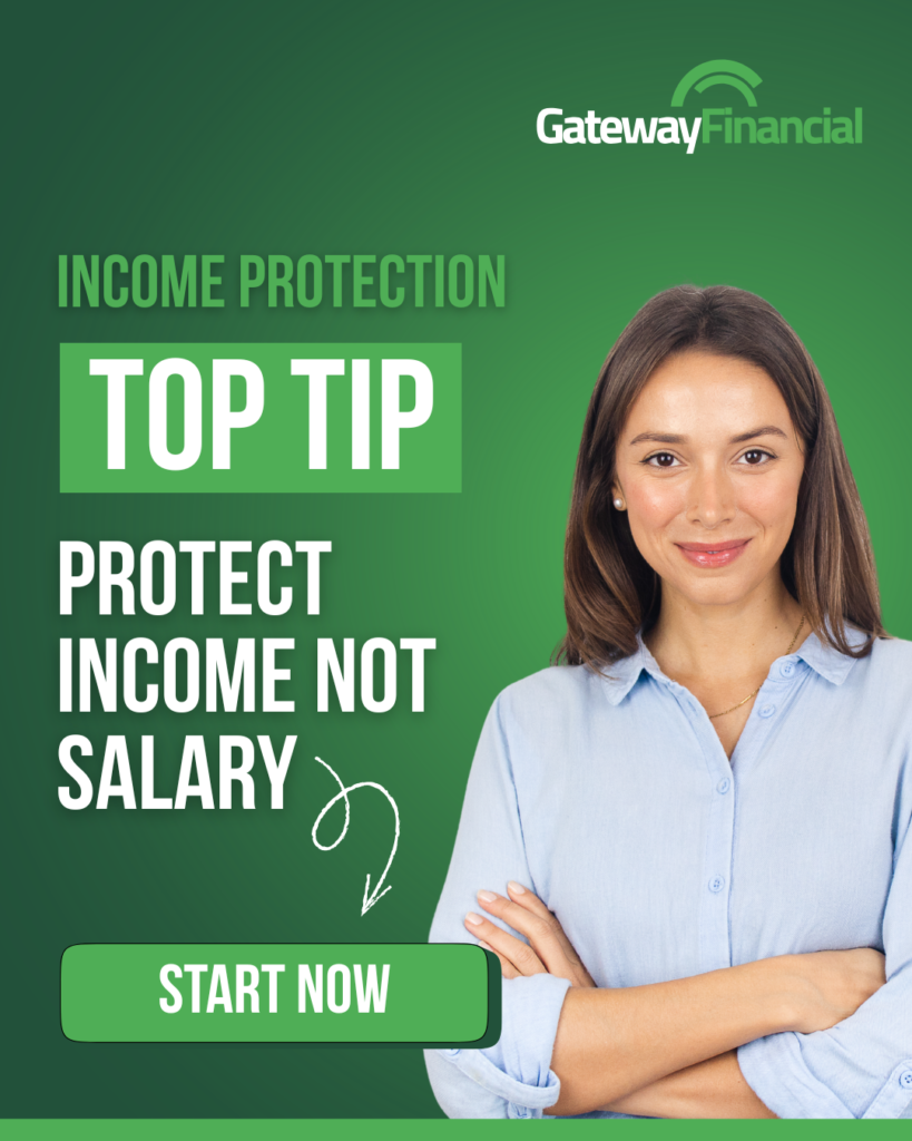 Gateway Financial - Income Protection Top Tip