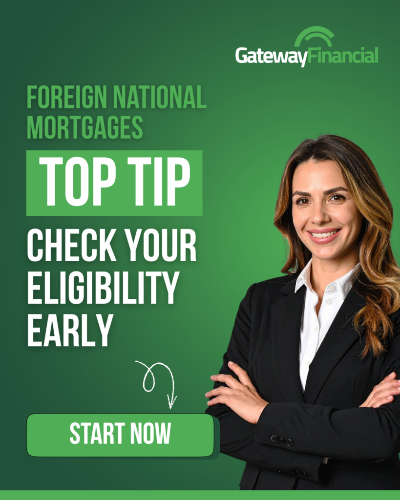 Gateway Financial - Foreign National Mortgages - Top Tip