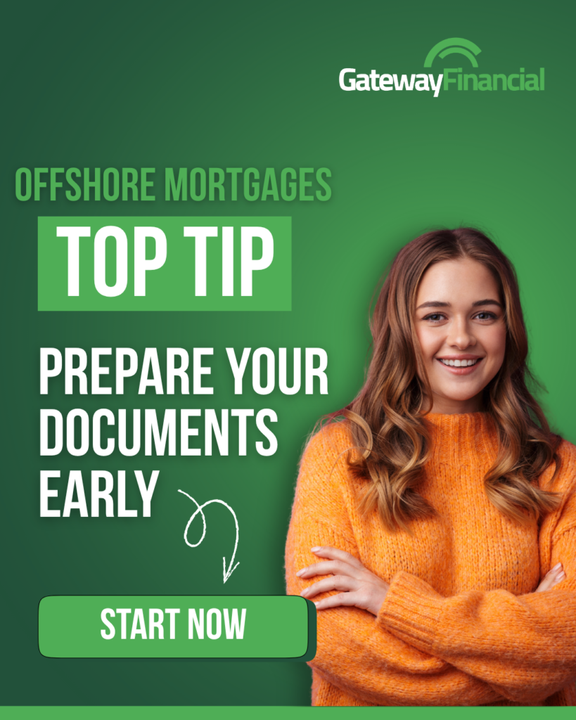 Gateway Financial - Offshore mortgages Top Tip